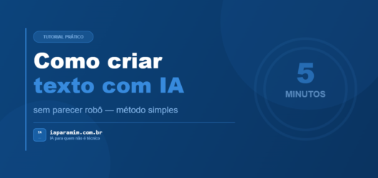 Como criar um texto com IA em 5 minutos (sem parecer robô)